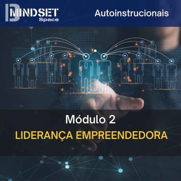 Módulo 2 – Liderança Empreendedora