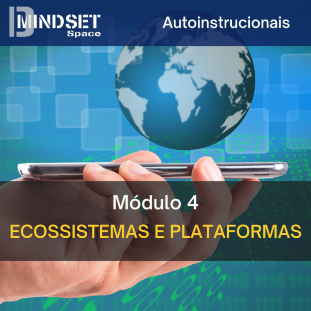 Módulo 4 – Ecossistemas e Plataformas